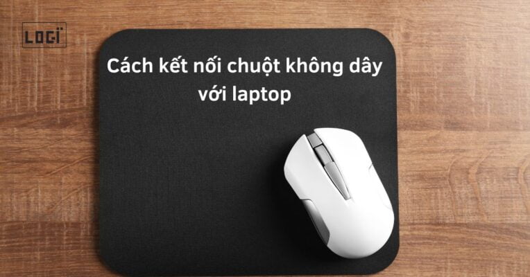 Cách kết nối chuột không dây với laptop đơn giản